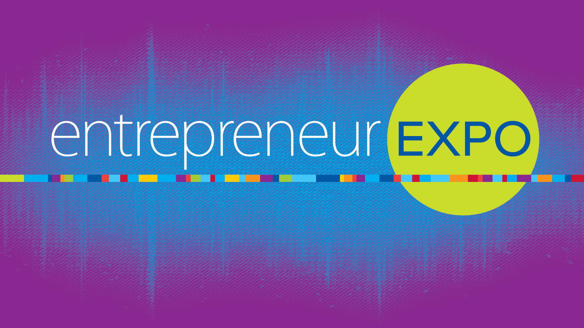 the words "entrepreneur expo" on a purple and blue background