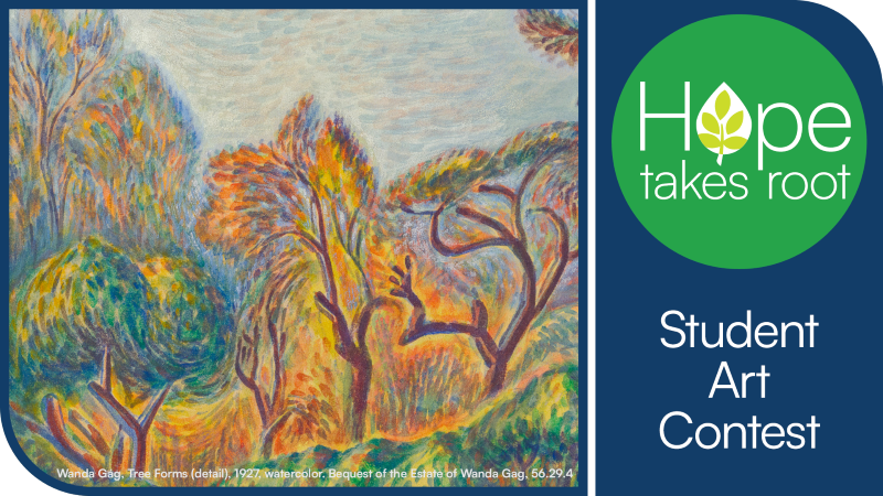 text: "Hope Takes Root, Student Art Contest" image: a watercolor painting of trees by Wanda Gag