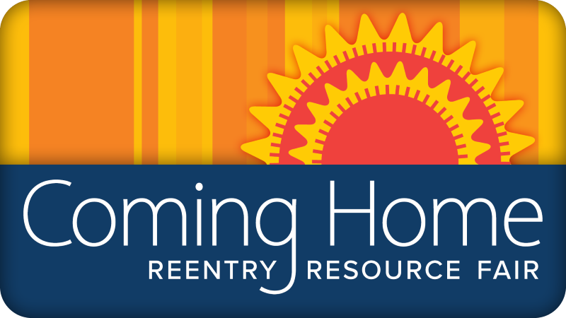 Coming Home Reentry Resource Fair