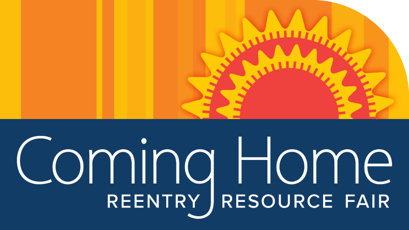 Coming Home Reentry Resource Fair