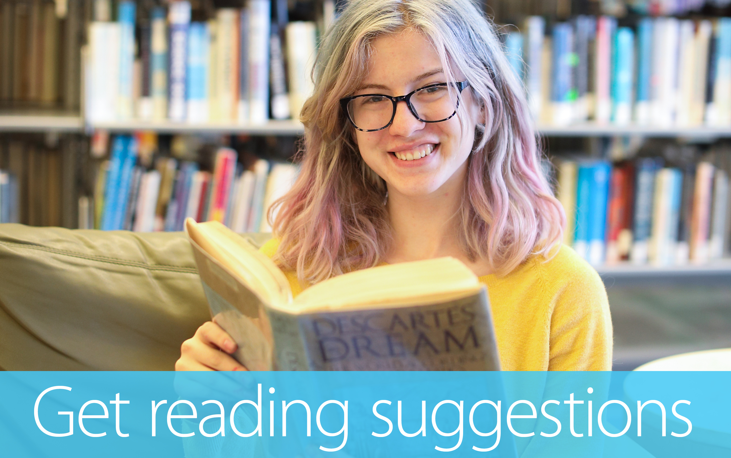 The words "Get reading suggestions" are superimposed over the photo of someone reading. 