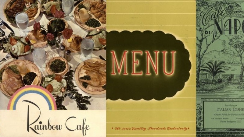 This color photo features menus from Minneapolis restaurants of yesteryear, such as the Rainbow Cafe and Cafe di Napoli.